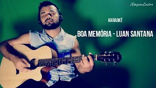 Karaokê - BOA MEMORIA - Luan Santana