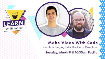 Make Video With Code (with Jonathan Burger) — Learn With Jason