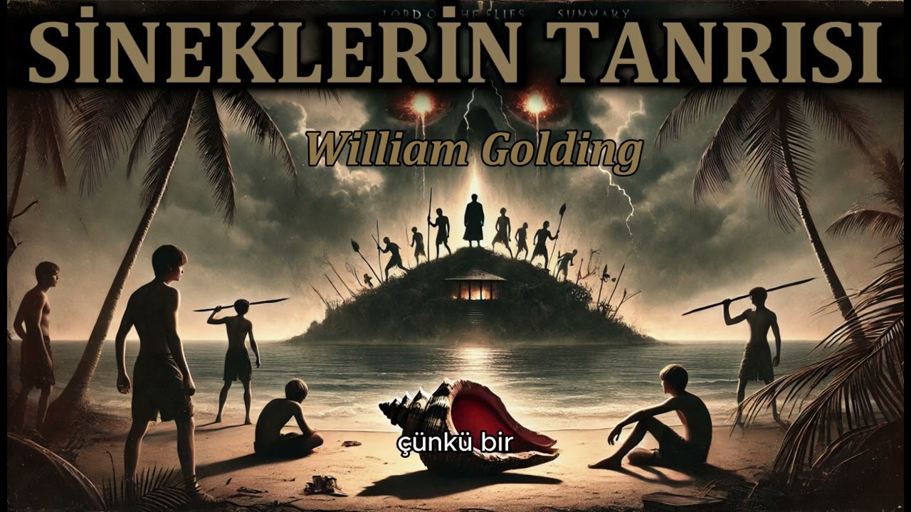 SİNEKLERİN TANRISI - William Golding | Kitap Özeti