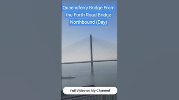 Queensferry Bridge viewed Crossing Forth Road bridge in 1 minute