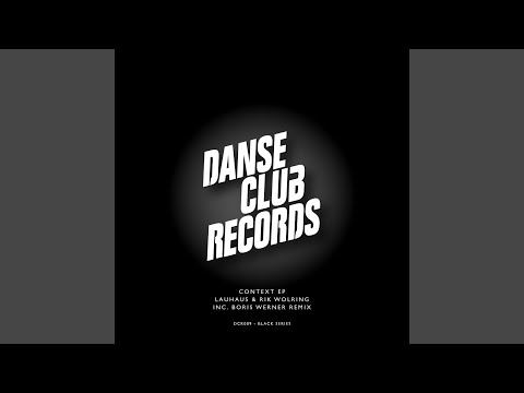 Lauhaus — Context (Boris Werner Remix)