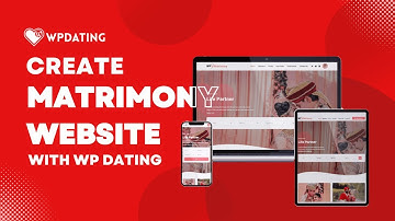 Create Matrimonial Website within Minutes with WP Matrimony WordPress Theme | WP Dating Plugin