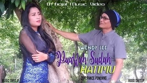 Puaslah Sudah Hatimu // Wendy Lee - Official Music Video // Dipopulerkan oleh Ance, Pance