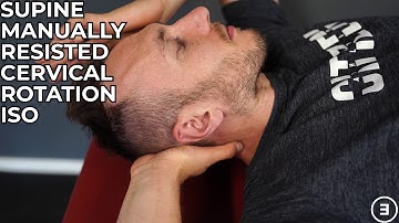 Supine Manually Resisted Cervical Rotation Isometric