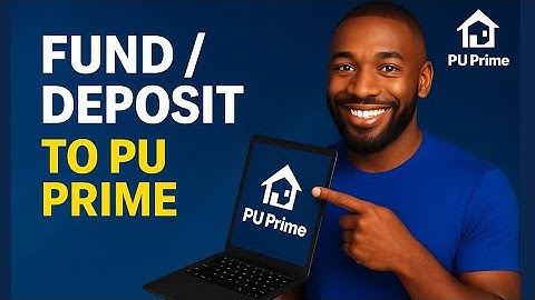 How to Deposit Funds to PU Prime Account (Step-by-Step Guide)