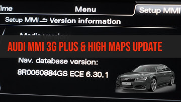 Audi MMI 3G Plus & 3G High 6.30.1 Maps update instructions