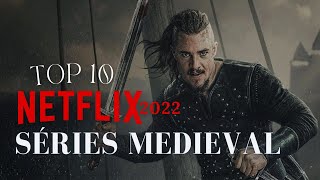 Meilleures séries Medieval 2022 sur NETFLIX