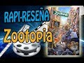 Rapi-reseña: Zootopia
