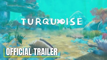 Turquoise - Official Demo Trailer