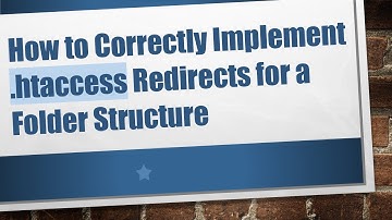 How to Correctly Implement .htaccess Redirects for a Folder Structure