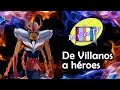 Lo vi en tv  de villanos a hroes