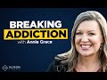 The Road to Addiction Recovery - Interview With the Incredible Annie Grace