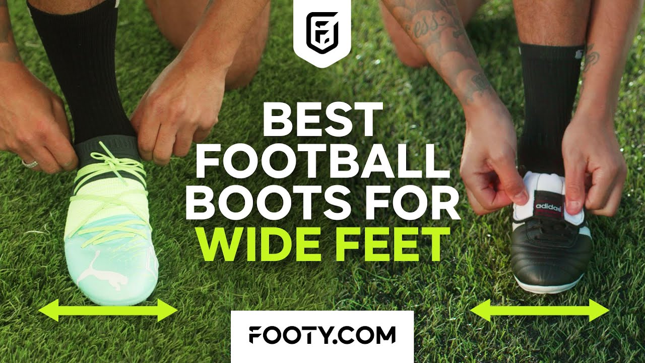 Best Football Boots For Wide Feet 2022 FOOTY COM Studios YouTube