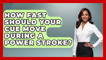 How Fast Should Your Cue Move During A Power Stroke? - Billiards Hustlers
