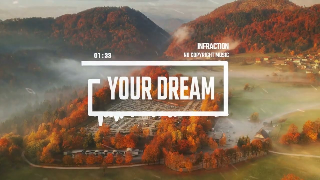 Inspirational Cinematic Romantic by Infraction No Copyright Music   Your Dream   Infraction   No Cop