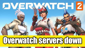 Fix Overwatch servers down ? || Overwatch 2 not working game