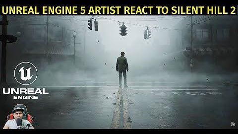 Unreal Engine 5 Artist React to Silent Hill 2 Remake
