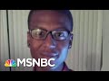 Elijah McClain’s ‘Greatest Crime Was Walking Home While Being Black’ | Stephanie Ruhle | MSNBC