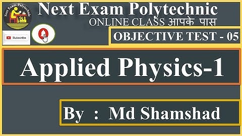 | ObjectiveTest 05 | APPLIED PHYSICS-1 | 1st Semester Group-A | 2nd Semester Group-B |  SBTE BIHAR |