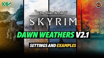 Weather Mods in Skyrim on Xbox - Dawn Weathers V2 Overview