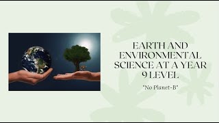 Earth and Environmental Science at a Year 9 Level