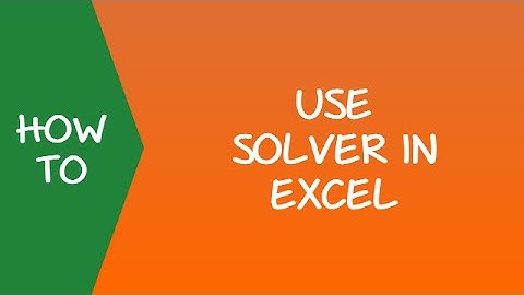 How to Use Solver in Excel