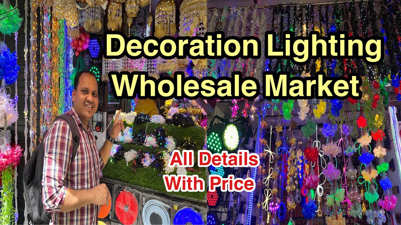Decoration Lighting Wholesale Market 2023 Lohar Chawl Light Mumbai