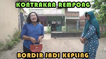 BORDIR JADI KEPLING || KONTRAKAN REMPONG EPISODE 305