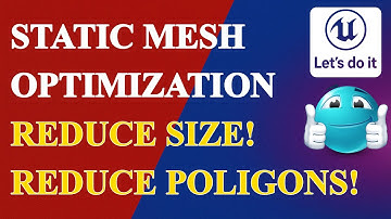 Static Mesh Optimization | Greatly Reduce Size And Polygons | Unreal Engine 5