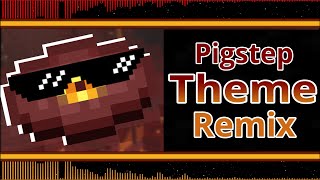 Pigstep - Minecraft Remix ~ BRASMA