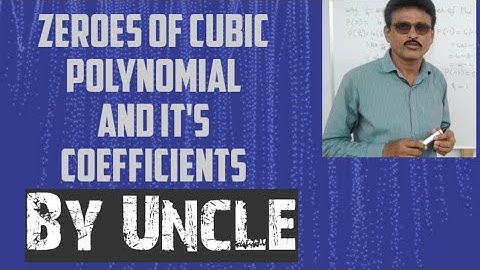 Relation between zeroes and coefficients of cubic polynomial(video 8)