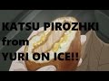 HOW TO MAKE KATSU PIROZHKI from Yuri on ICE!!