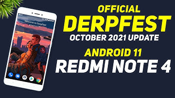 DerpFest R Official For Redmi Note 4 | Android 11 | Ambient Text | October 2021 Security Update