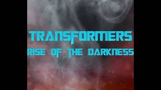 The New Transformers rise of the Darkness intro