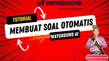 Tutorial Membuat Soal dengan Wayground AI