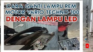 Download lagu Cara Mengganti Lampu Rem Motor Vario Techno 110 Dengan LED