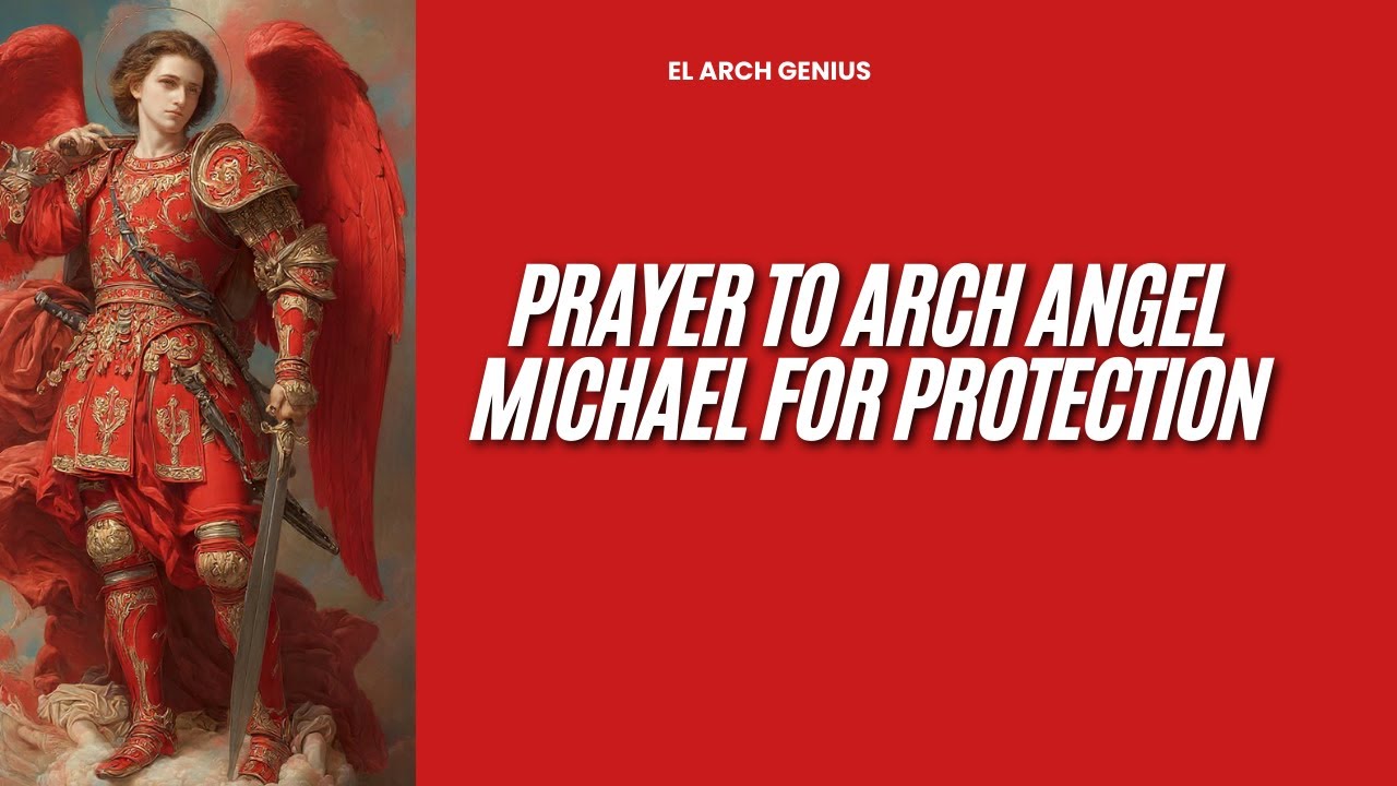 Prayer To Arch Angel Michael For Protection