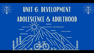 Unit 6 Adolescence & Adult Development #7