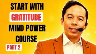 Mind Power Course Part 2 | Gratitude Meditation & Course Roadmap | FREE Complete Mind Power Course