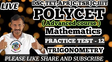 POLYCETADVANCED MATHEMATICS PRACTICE TEST - 12 | TRIGONOMETRY
