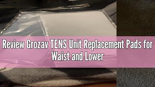Review Grozav TENS Unit Replacement Pads for Waist and Lower Back Pain Relief 4X8" Large TENS Unit P