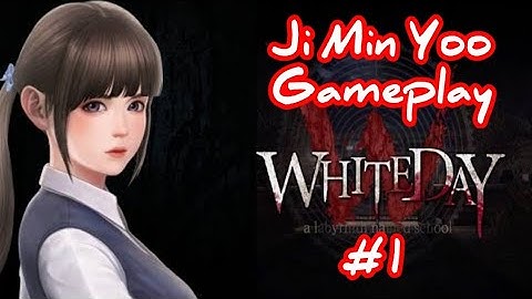 Whiteday: A Labyrinth named school | Ji Min Yoo Walkthrough part 1