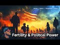 Fertility Rates and the Future of Political Power