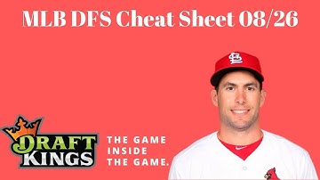 MLB DFS Cheat Sheet 08/26