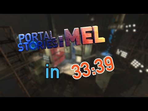 Portal Stories: Mel Speedrun in 33:39 (Old World Record)