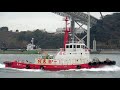[4K]仁徳 - 仁徳海運のタグボート / NINTOKU - Nintoku-Kaiun tug boat - 2022