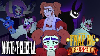 FNAFNG | Circus Show | PELICULA / MOVIE | Sub 