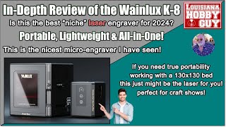 Full review of the Wainlux K8 10W Diode Laser Engraver!