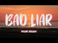 Imagine Dragons Bad Liar Lyrics