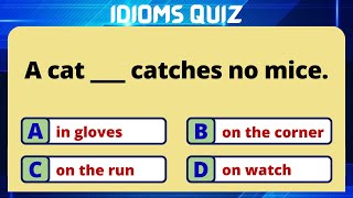 IDIOM QUIZ | IDIOMATIC EXPRESSIONS | ENGLISH IDIOMS | ENGLISH IDIOMATIC EXPRESSIONS | IDIOM QUIZ #4